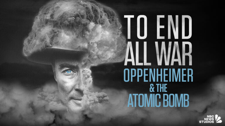 To End All War Oppenheimer The Atomic Bomb